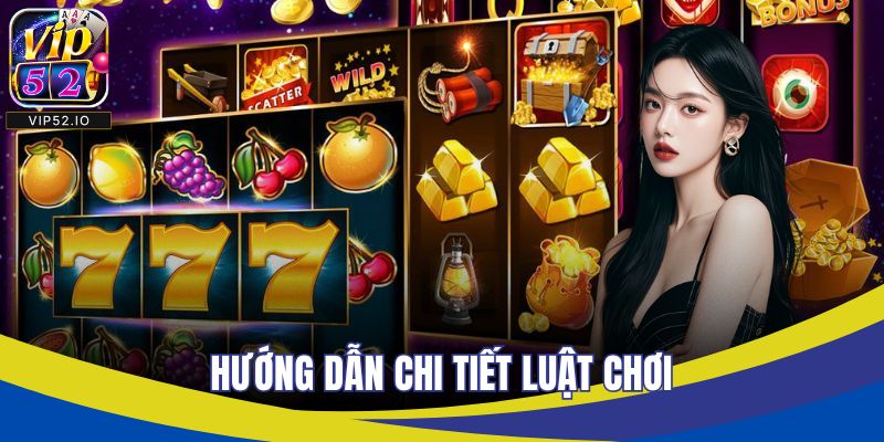 Hướng dẫn chi tiết luật chơi